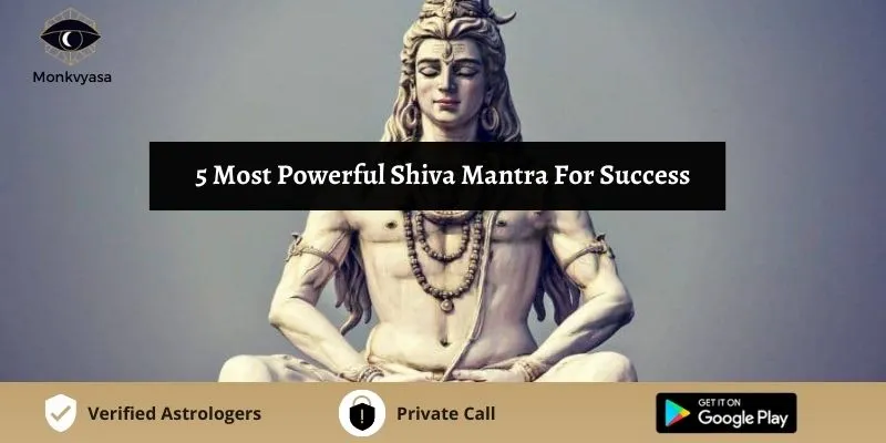 https://www.monkvyasa.com/public/assets/monk-vyasa/img/5 Most Powerful Shiva Mantras For Successwebp